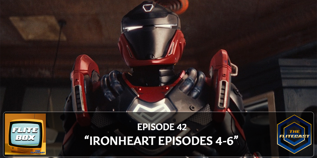 FLITE BOX 0042: Ironheart Episodes 4-6