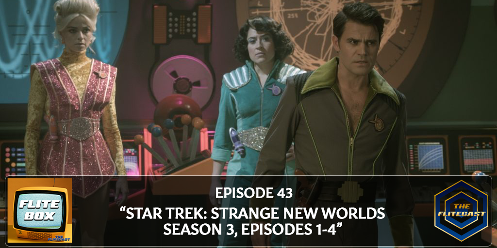 FLITE BOX 0043: Star Trek: Strange New Worlds Season 3, Episodes 1-4