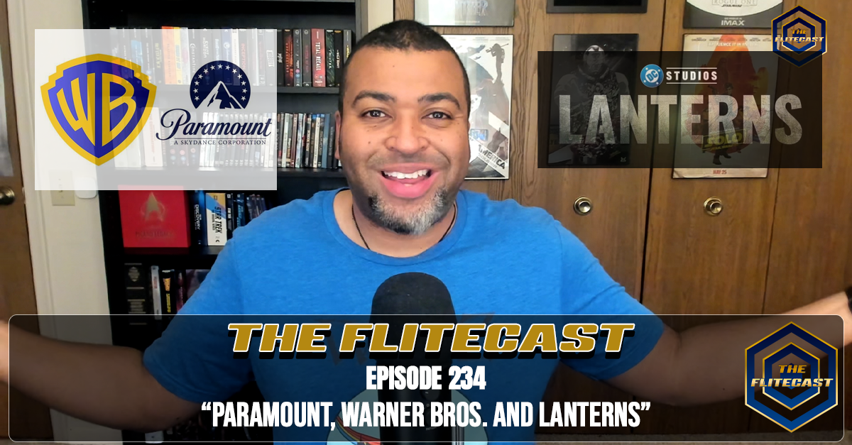 0234: Paramount, Warner Bros., and Lanterns