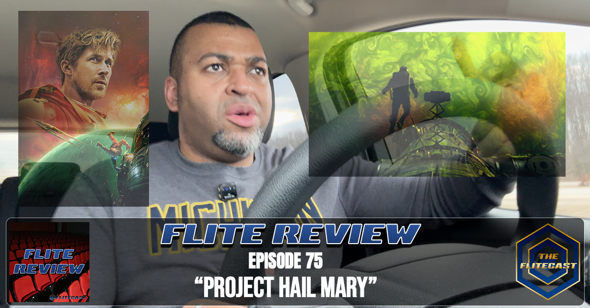 FLITE REVIEW(0075): "Project Hail Mary" (SPOILER-FREE)