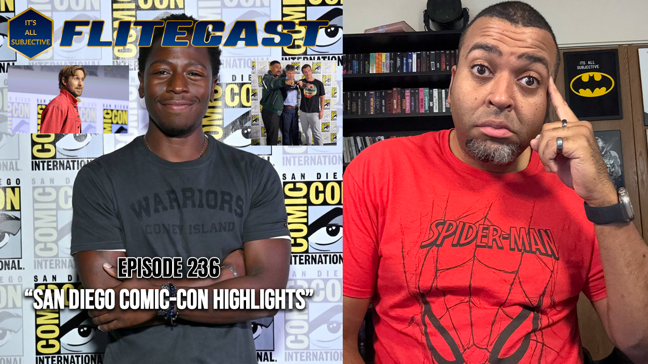 THE FLITECAST: “San Diego Comic-Con Highlights”