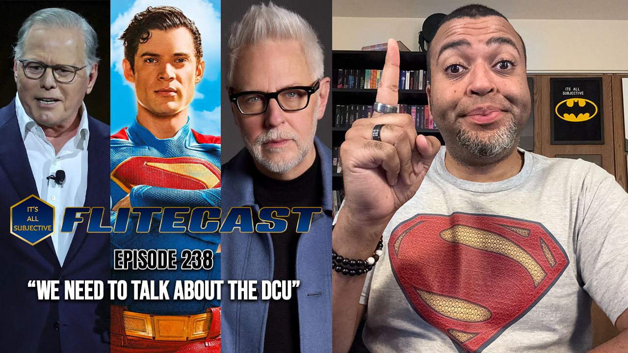THE FLITECAST: “We Need To Talk About The DCU”