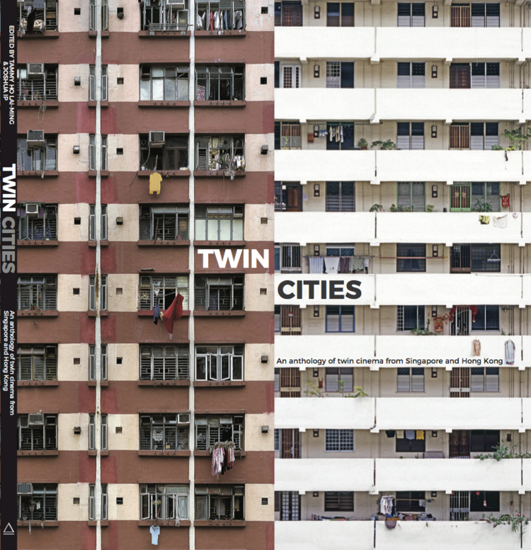 Twin Cities: An Anthology Of Twin Cinema From Singapore And Hong Kong 