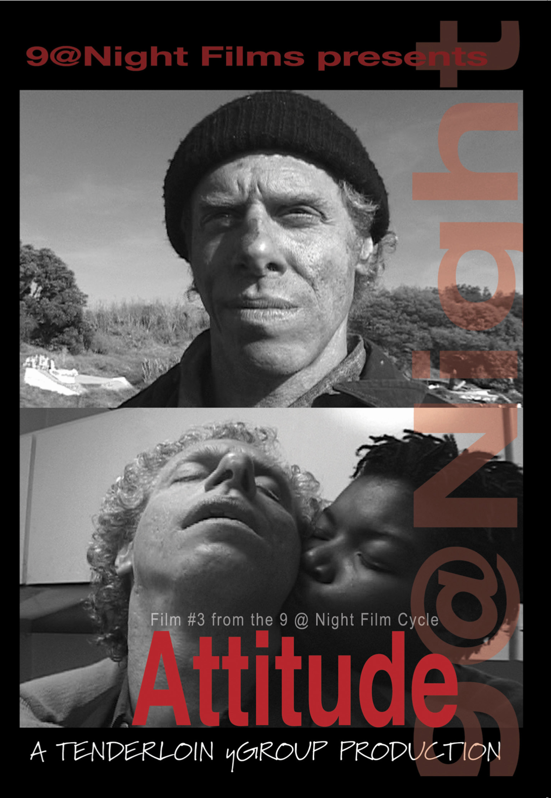 ATTITUDE - Film 3 of Rob Nilsson's "9 @ Night"