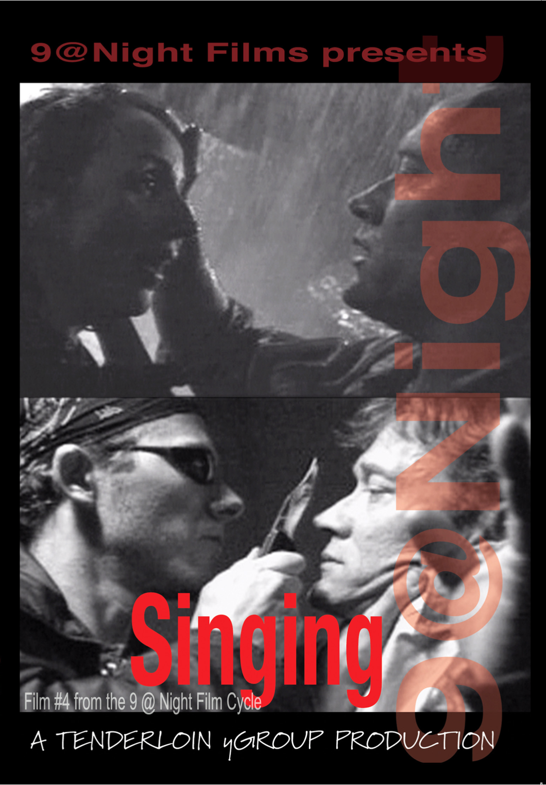 SINGING  - Film 4 of Rob Nilsson's "9 @ Night"