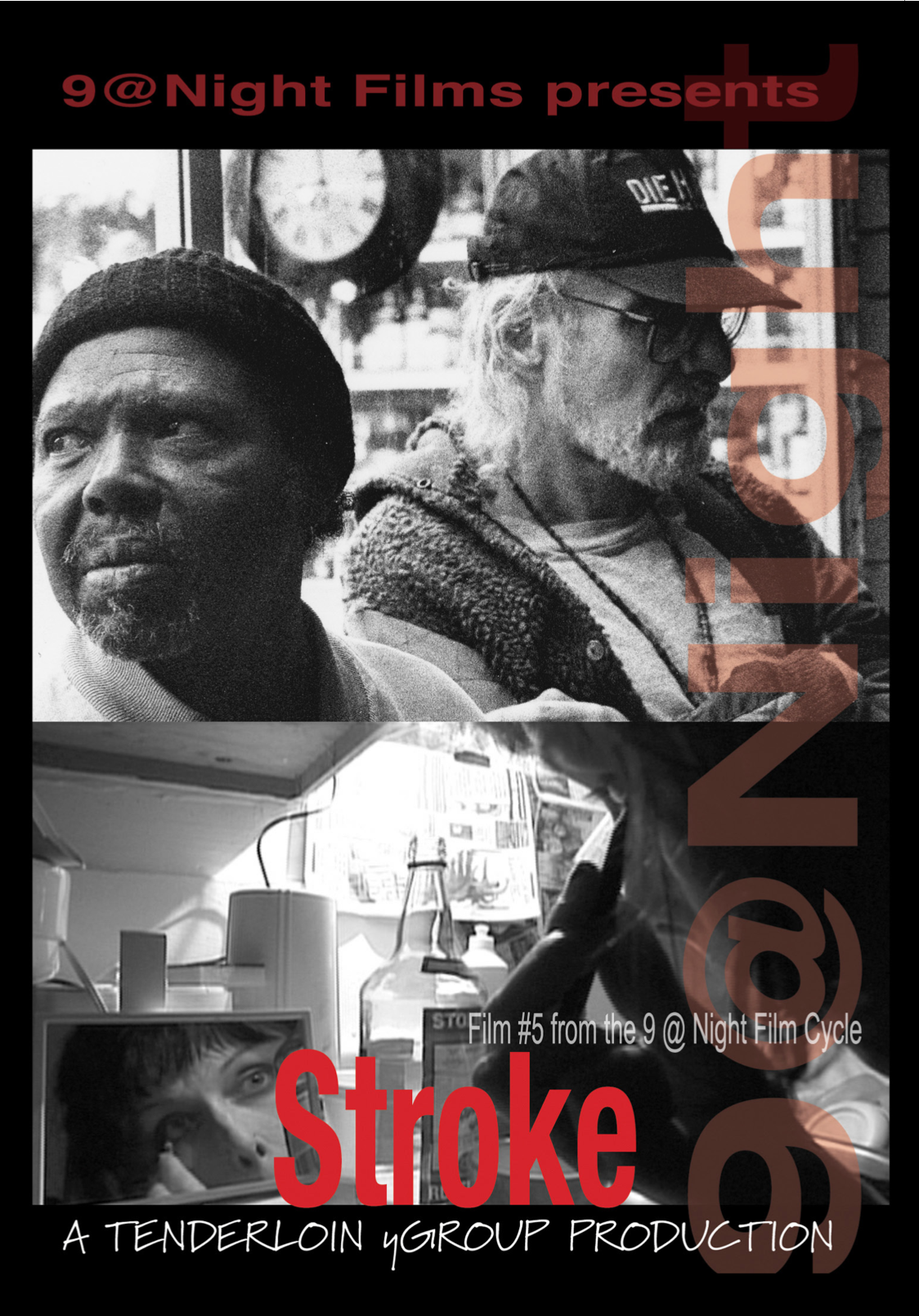 STROKE - Film 5 of Rob Nilsson's "9 @ Night"