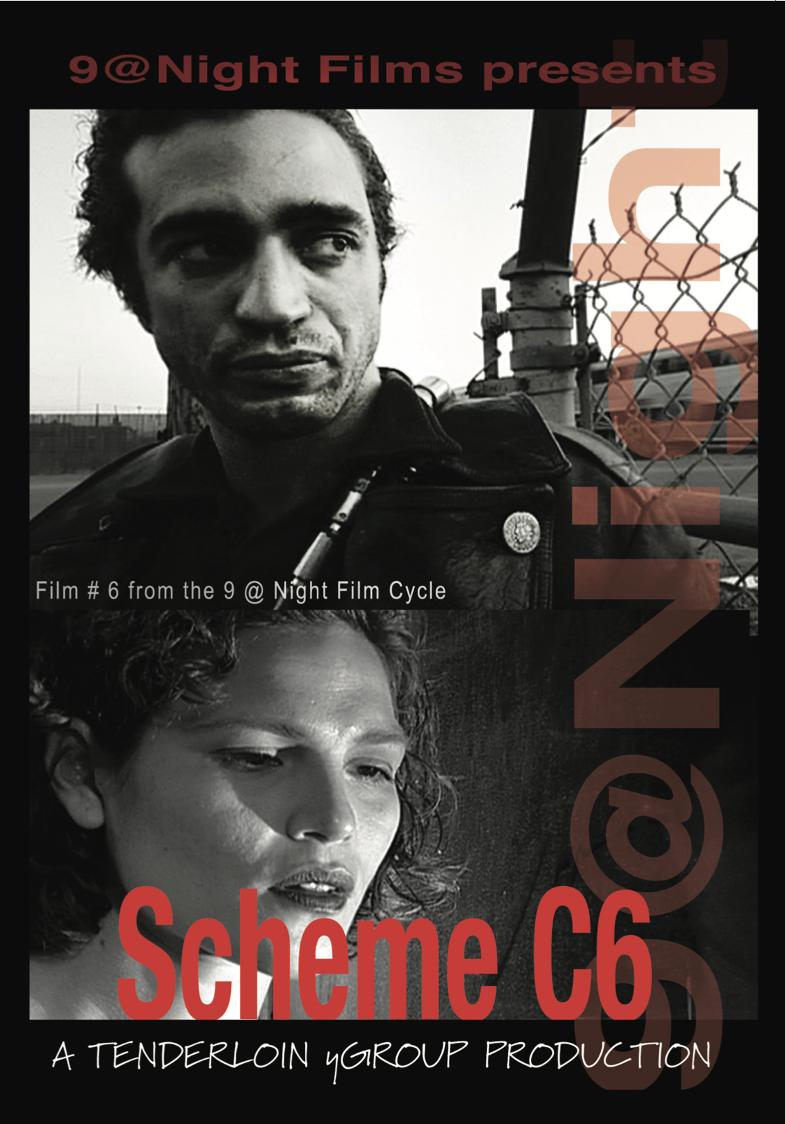 SCHEME C6 - Film 6 of Rob Nilsson's "9 @ Night"