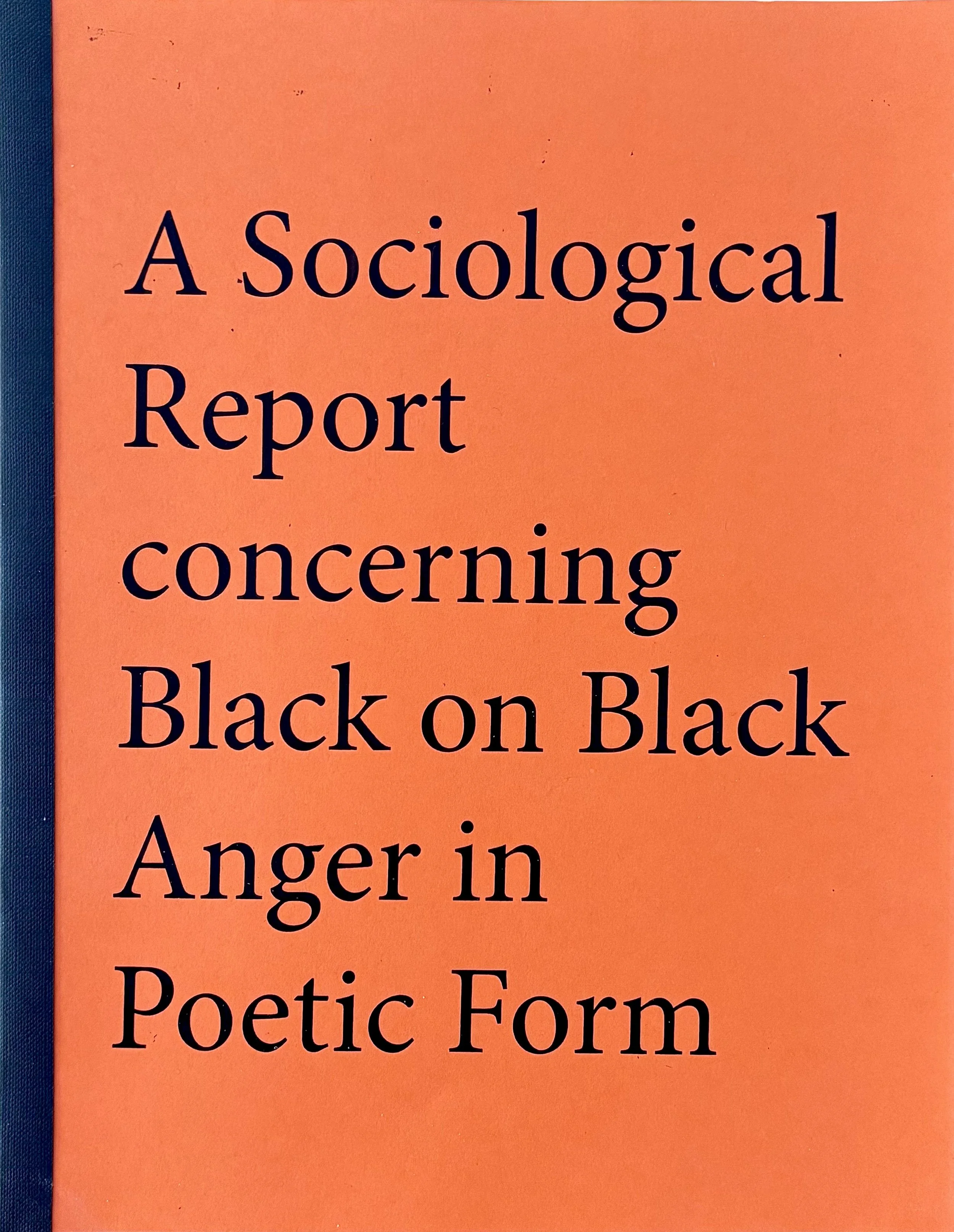 A Sociological Report Concerning Black on Black Anger in Poetic Form by Charles Curtis Blackwell