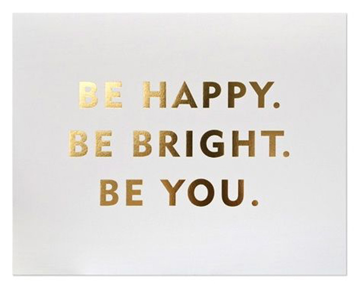 Be-happy-be-bright-be-you.jpg