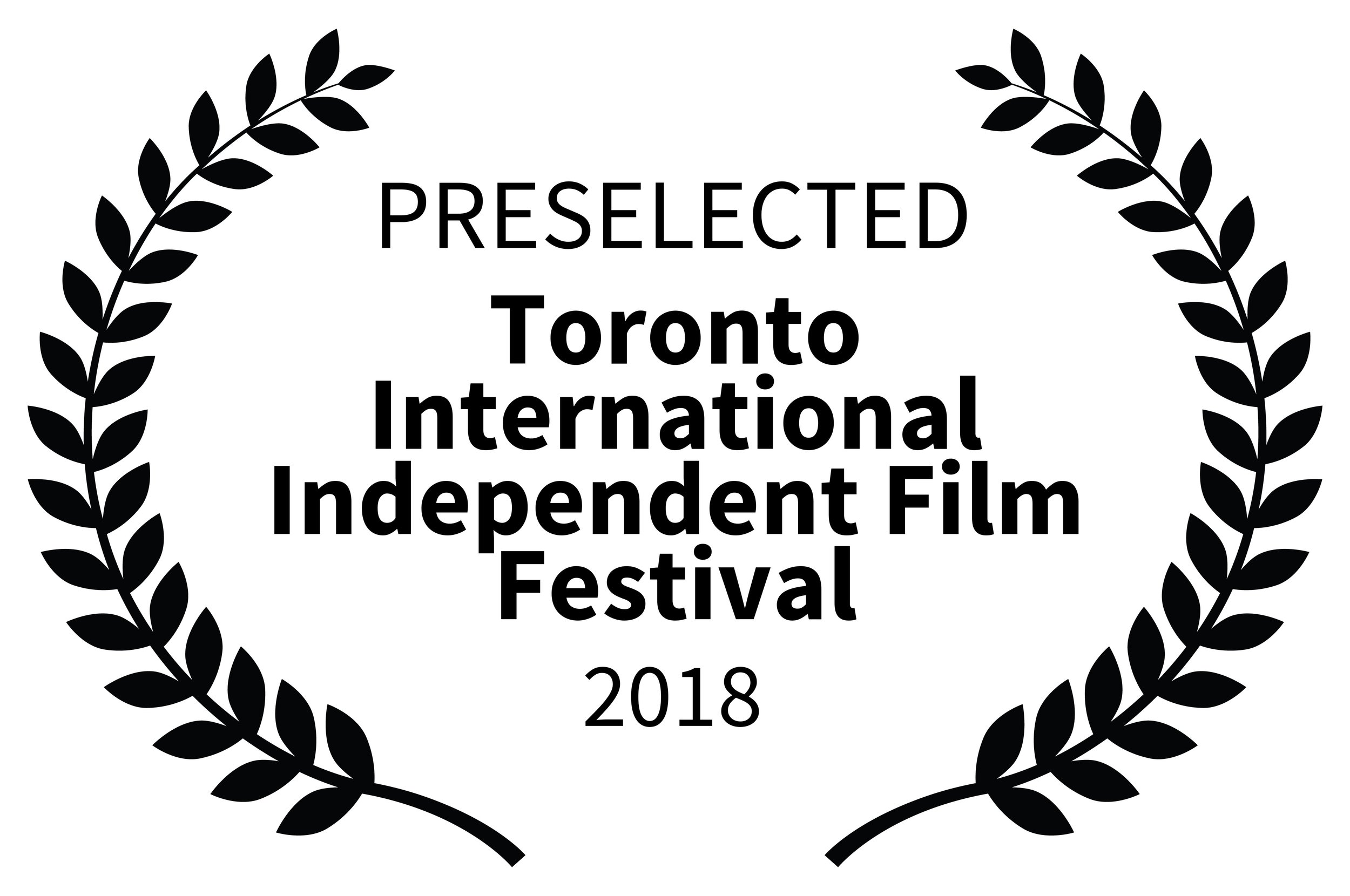 PRESELECTED-TorontoInternationalIndependentFilmFestival-2018.jpg