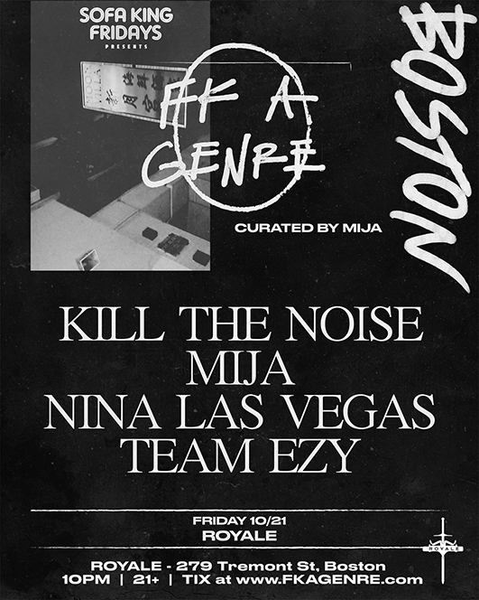 FK A GENRE Tour featuring Kill The Noise , Mija , Nina Las Vegas and Team EZY