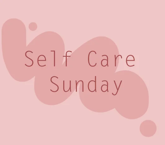 Self-Care Sunday: Mental Health and Creativity