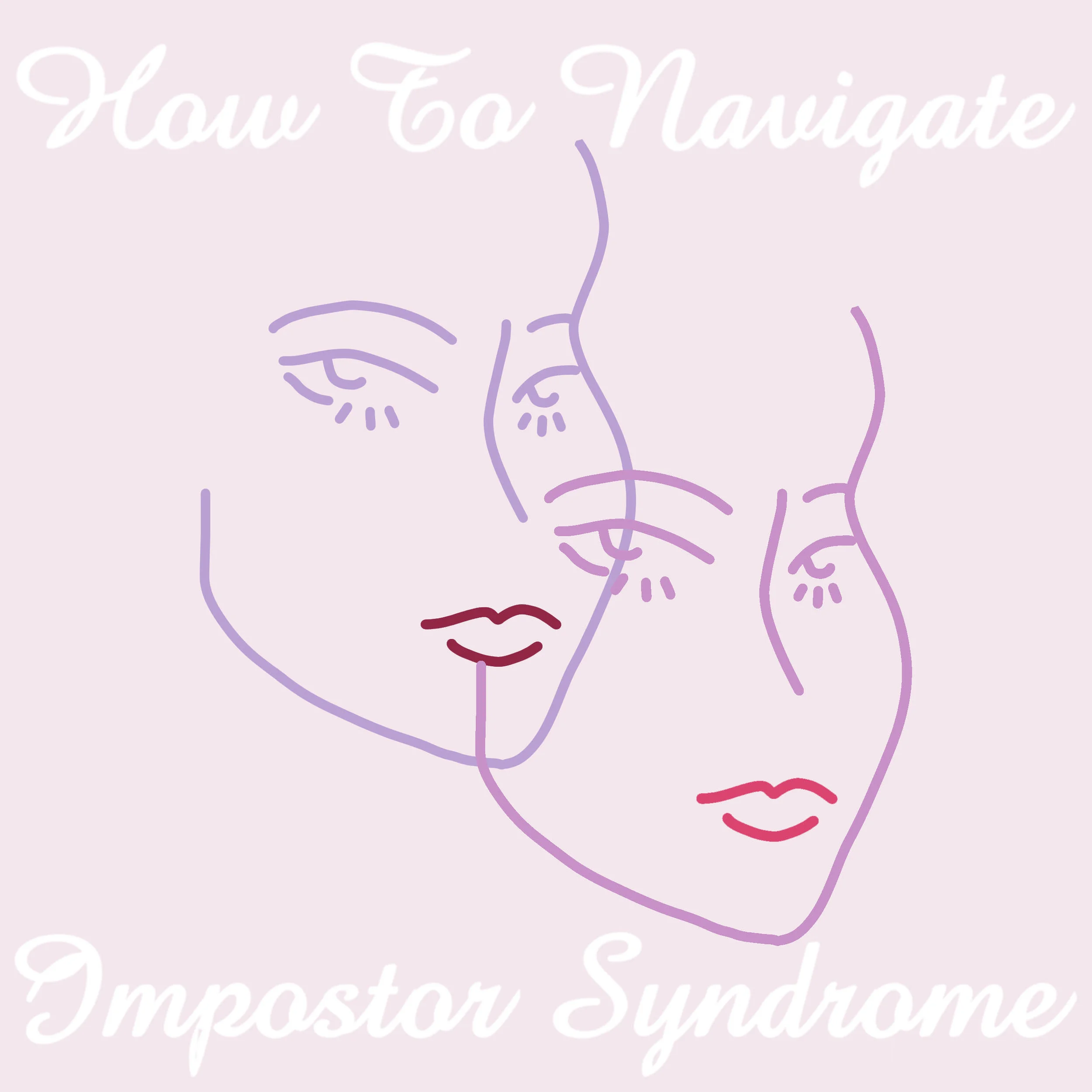 Picture Perfect Pink: How To Navigate Impostor Syndrome 