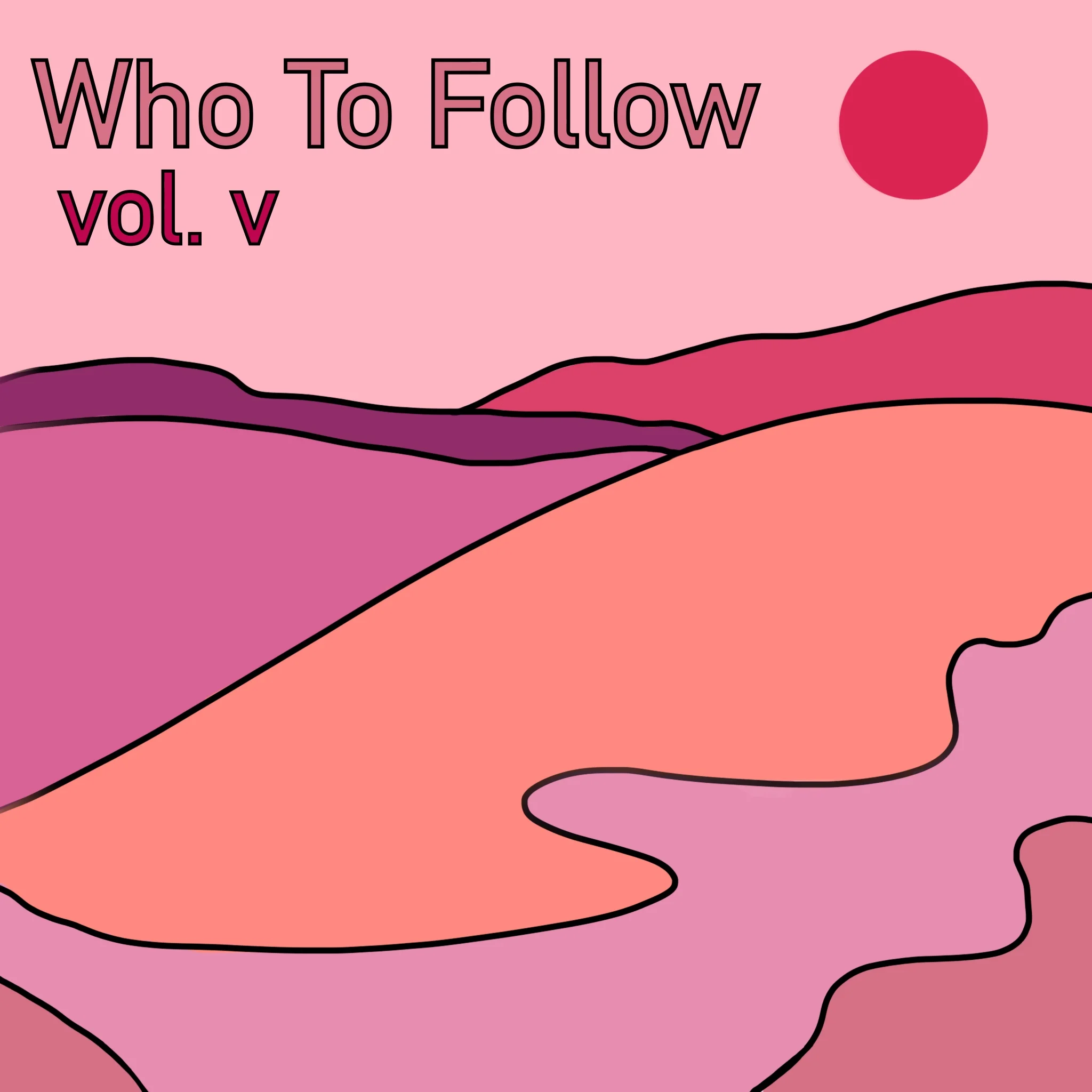 Who To Follow Vol. V