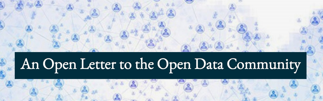 An Open Letter to the Open Data Community
