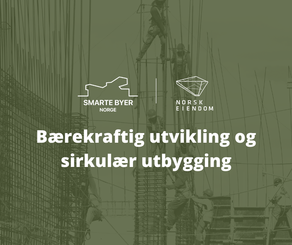 Bærekraftig utvikling og sirkulær utbygging