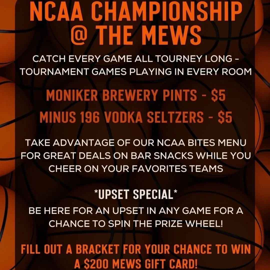 MARCH MADNESS @ THE MEWS