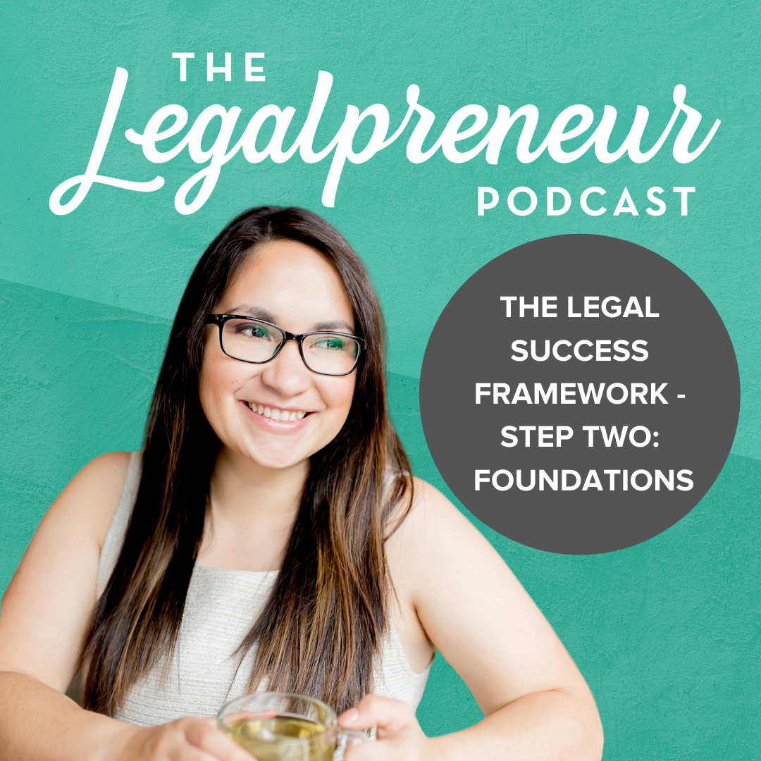 The Legal Success Framework - Step Two: Foundations