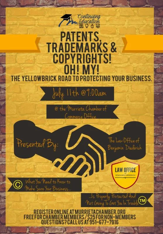 Patents, Trademarks and Copyrights OH MY! The Yellow Brick Road to Protecting Your Business.