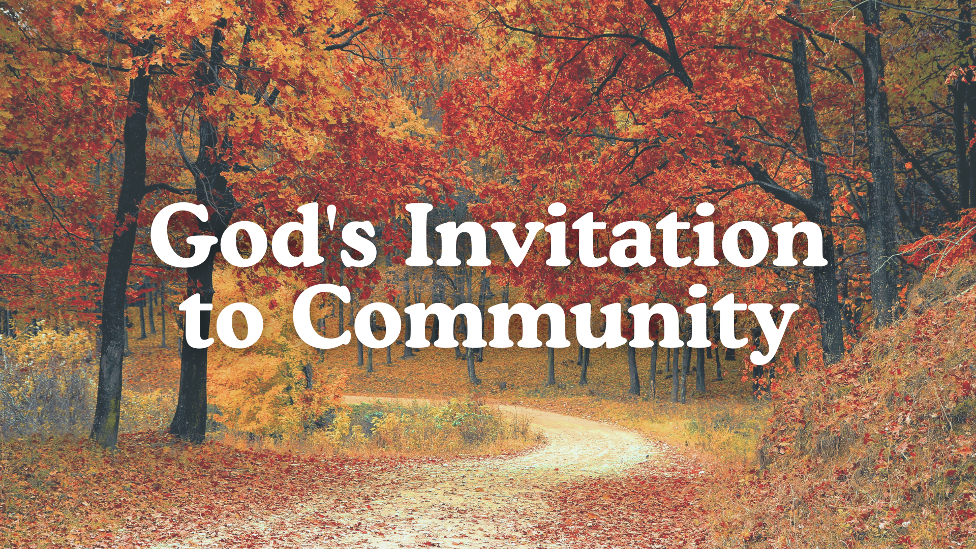God's Invitation to Community