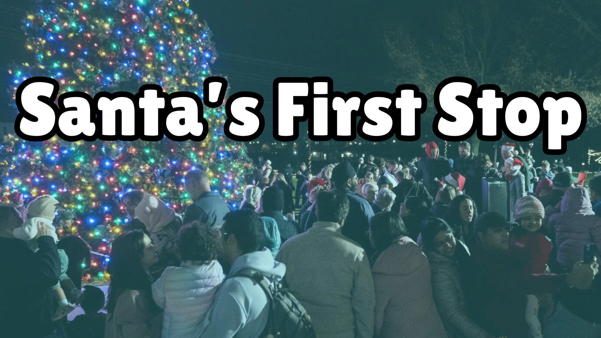 Santa’s First Stop