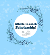 Athlete-to-Coach Scholarship is BACK!