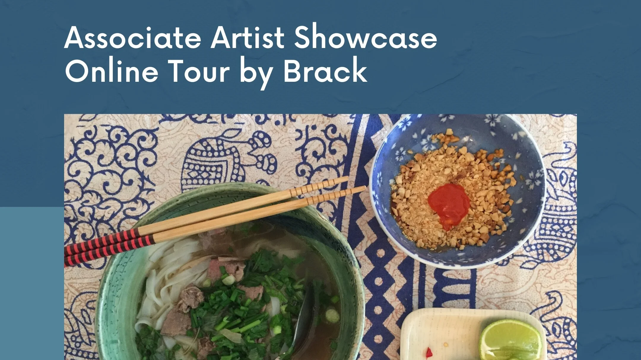 Associate Artist Showcase: Online Tour by Brack