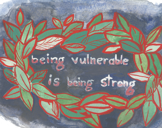 Being Vulnerable is Being Strong