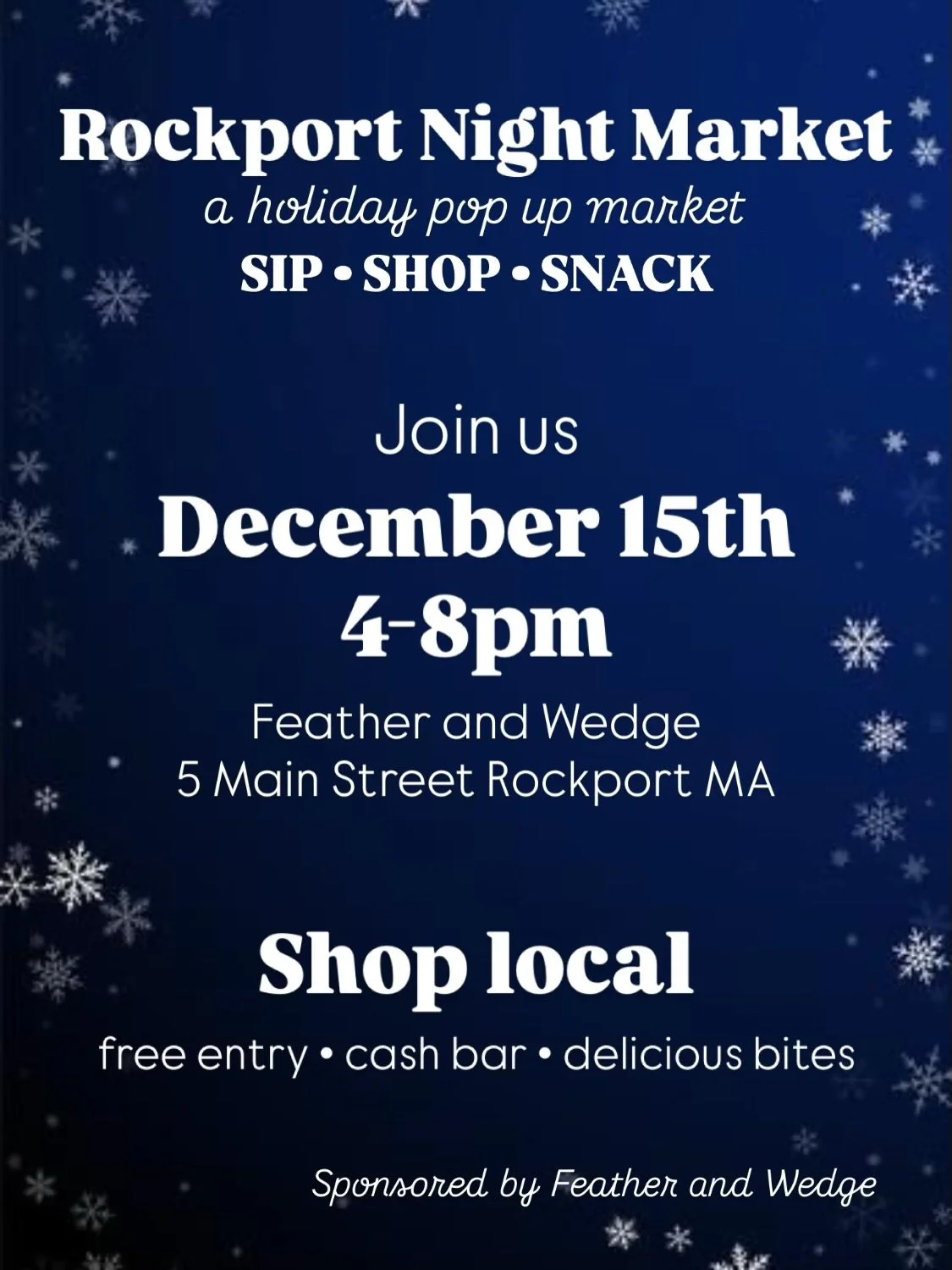 Join us 1 week from today for our first annual Rockport Night Market!

A night dedicated to shopping from local artists and makers at our restaurant! 🛍️

Free entry &bull; cash bar &bull; complimentary bites

December 15th 4-8pm 
@featherandwedge 5 