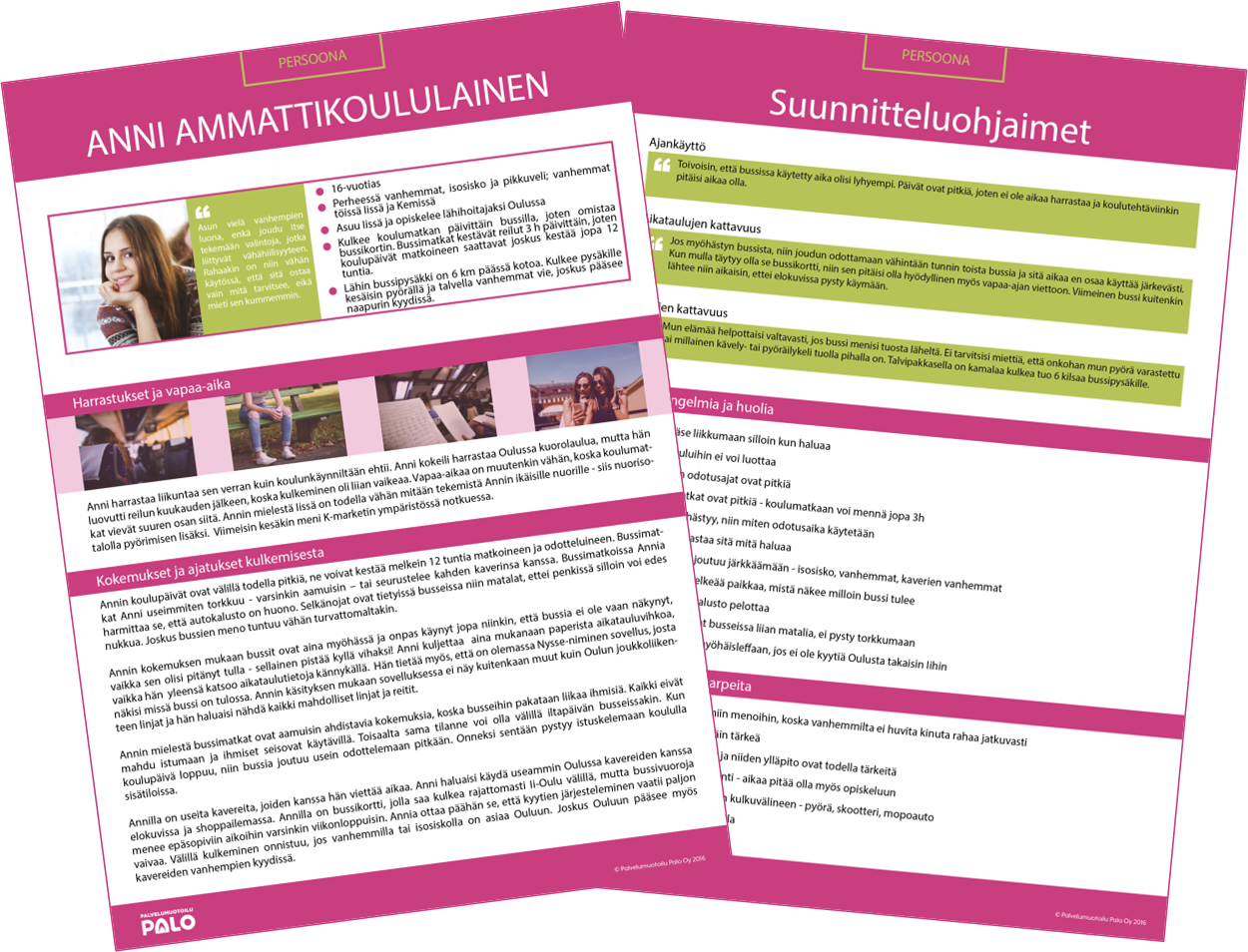 Joukkoliikenteen kehittämisprojektissa tutkimme erilaisten käyttäjien tarpeita ja koostimme niistä asiakaspersoonat kehitystyökaluiksi