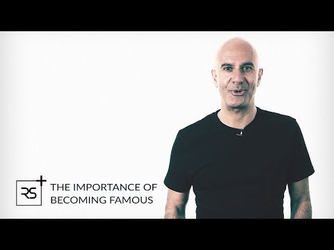 The Importance Of Becoming Famous - Robin Sharma