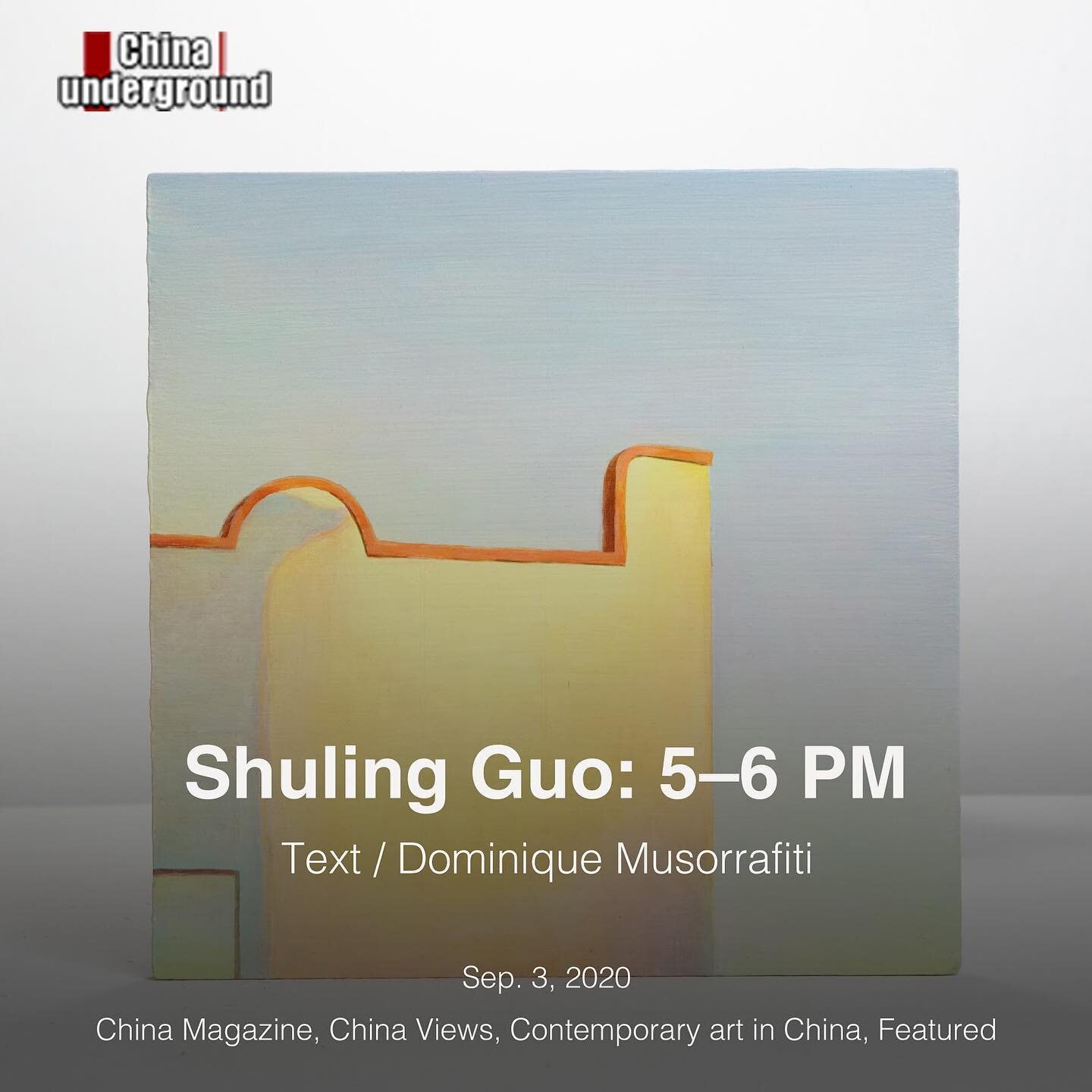 China-underground has published Dominique Musorrafiti&rsquo;s article  on Shuling Guo: 5&ndash;6 pm. Read the full article at https://china-underground.com/2020/09/03/shuling-guo-5-6-pm/.