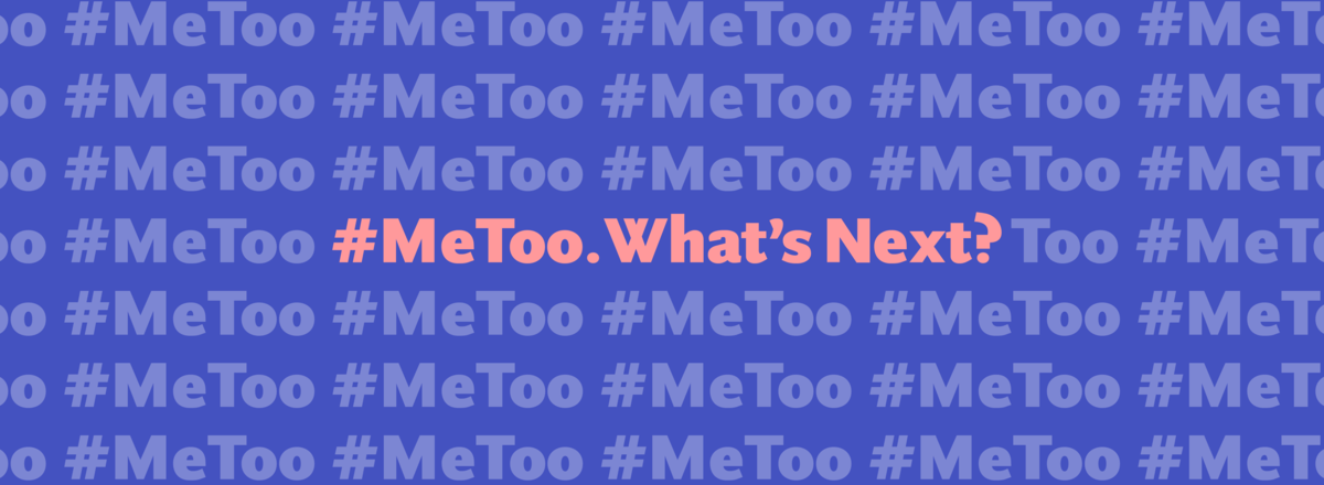 17.11-metoo-whatsnext-words-ideas.png