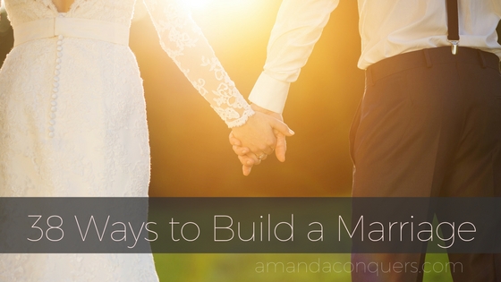 38 Ways to Build a Marriage.jpg