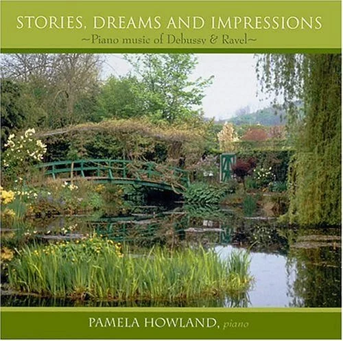 Stories, Dreams, and Impressions: Piano Music of Debussy and Ravel