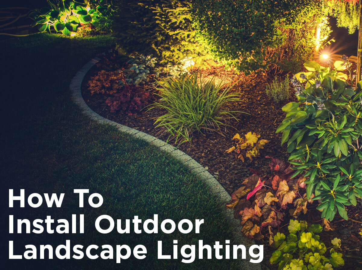 How to Install Low Voltage Outdoor Landscape Lighting — 1000Bulbs.com Blog
