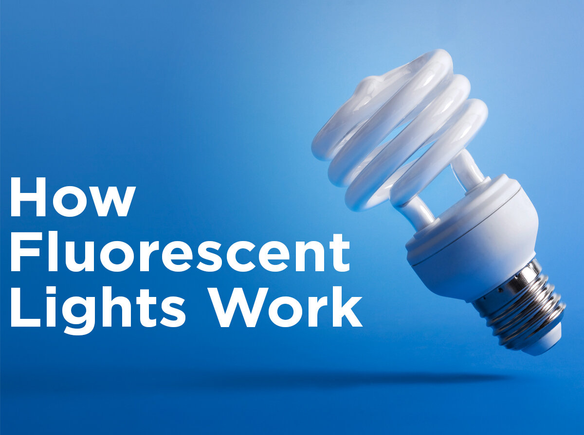 How Fluorescent Lights Work — Blog