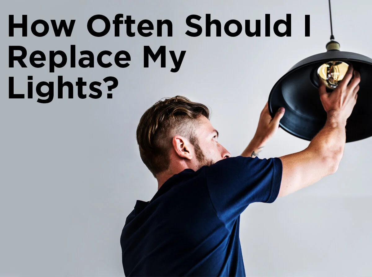 How Often Should I Replace My Lights?