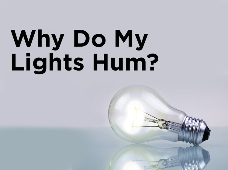 Why Do My Lights Hum 1000bulbs Com Blog, Light Fixture Not Dimming