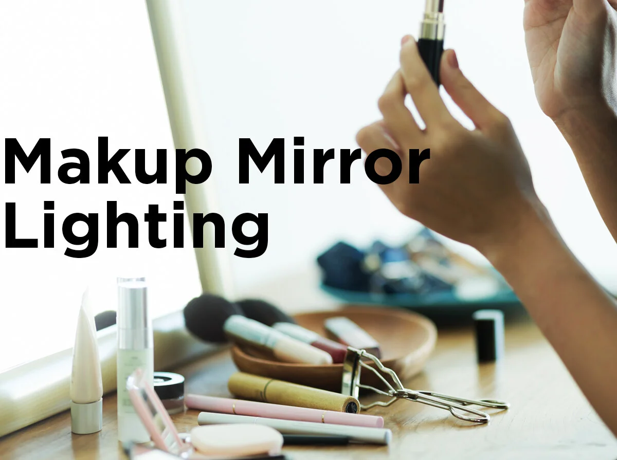 The Best Lighting for Your Makeup Mirror — 1000Bulbs Blog