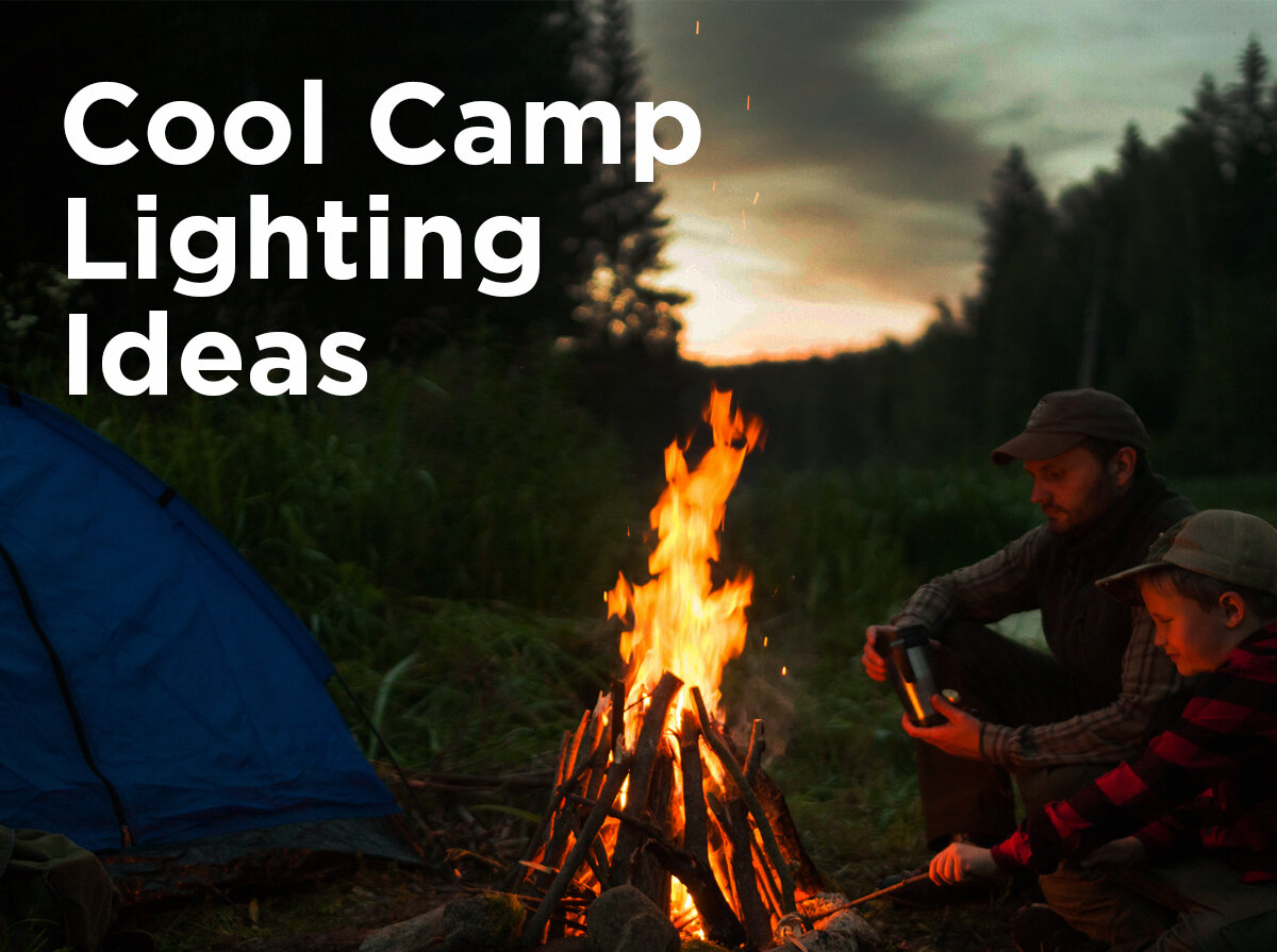 sortie Anvendt snave Cool Camp Lighting Ideas — 1000Bulbs.com Blog