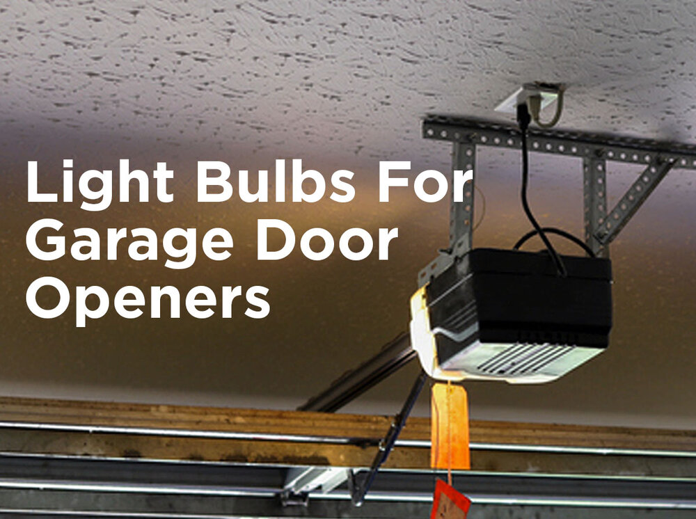 Light Bulbs For Garage Door Openers, Garage Door Opener Light
