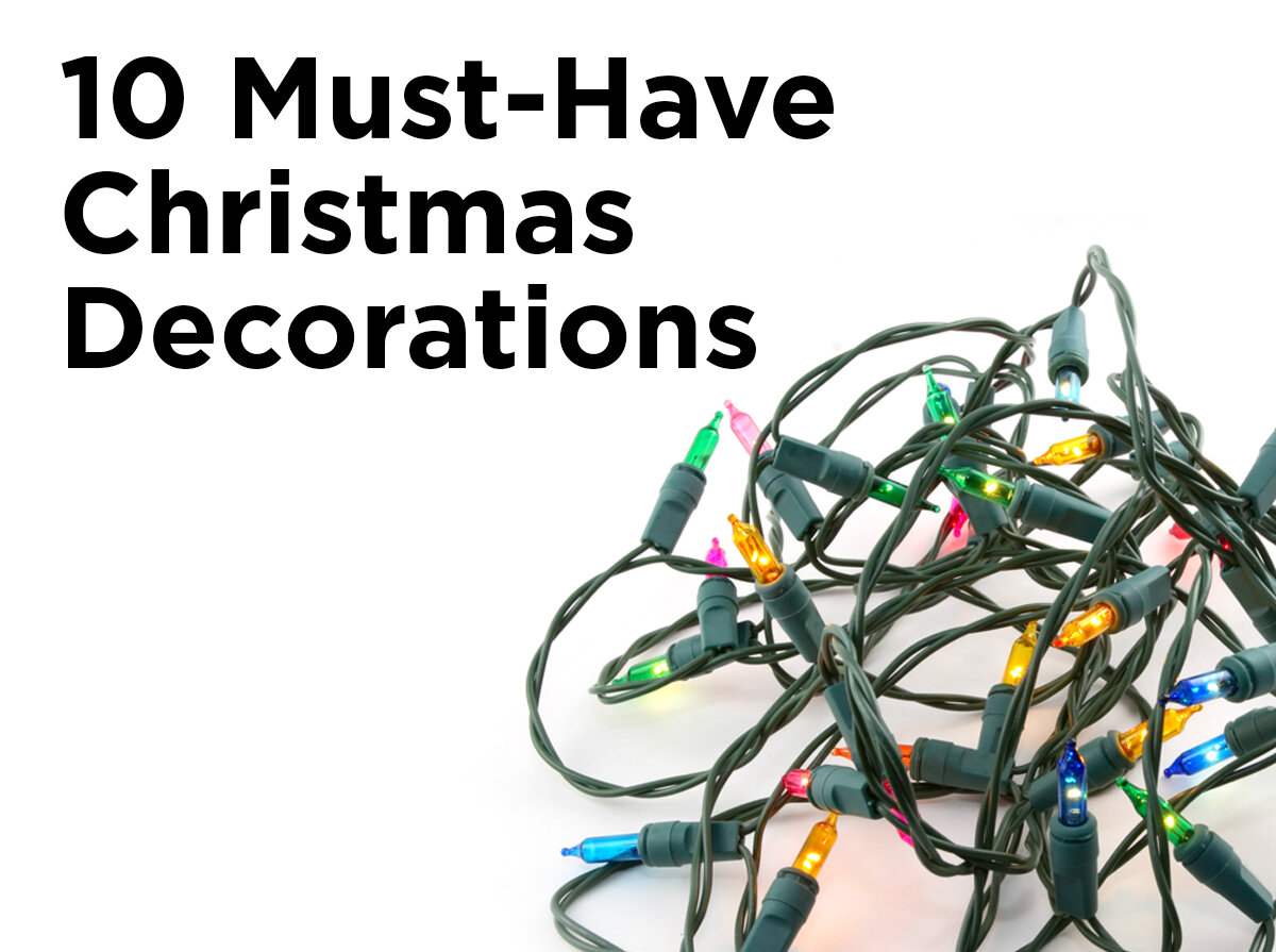 10 Must-Have Christmas Decorations