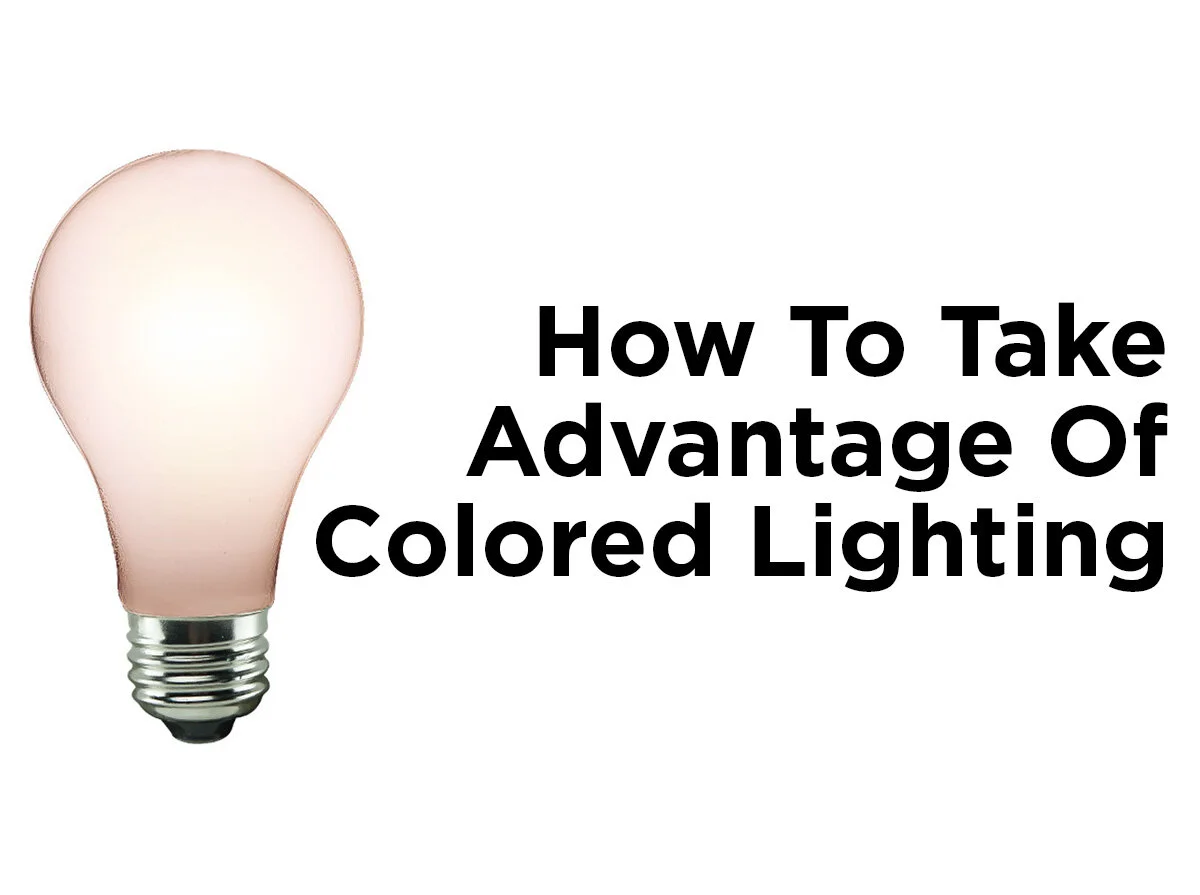 How to Take Advantage of Colored Lighting