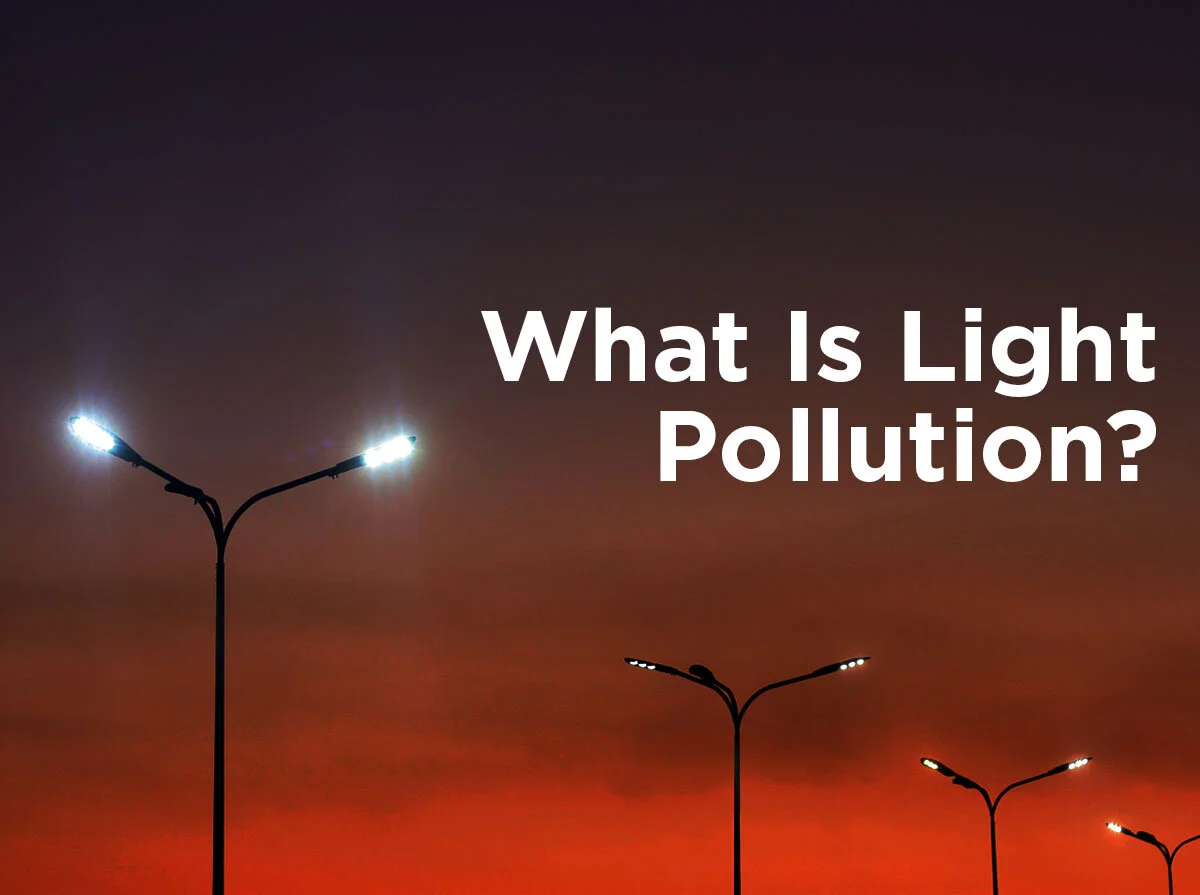 What is Light Pollution?