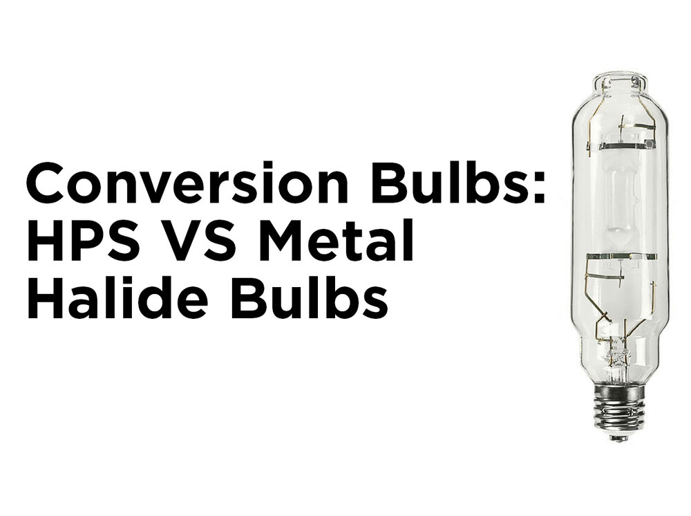 Conversion Bulbs Hps Vs Metal Halide, High Pressure Sodium Light Fixtures Troubleshooting Guide