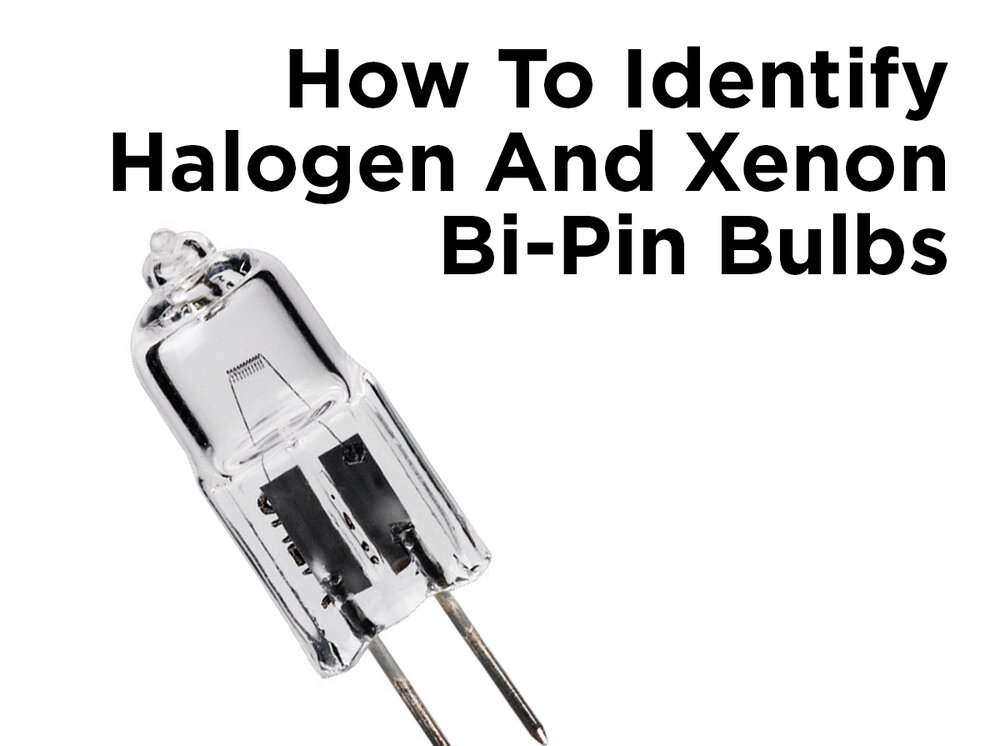 Identify Halogen And Xenon Bi Pin Bulbs, How To Remove Landscape Light Bulbs