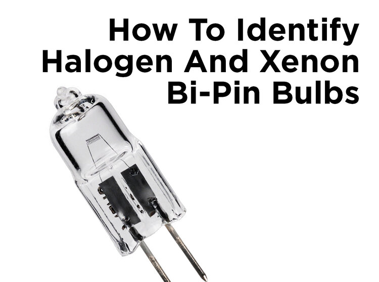 Identify Halogen And Xenon Bi Pin Bulbs, Outdoor Halogen Lights Keep Burning Out