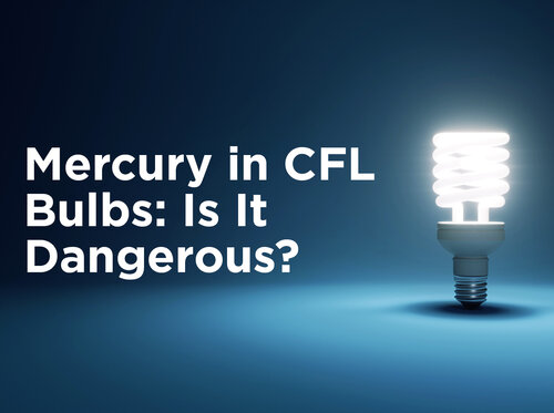 Mercury In Cfl Bulbs Is It Dangerous
