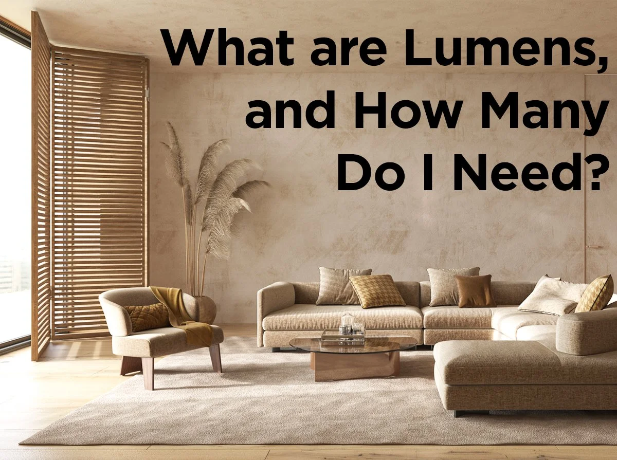What are Lumens, and How Many Do I Need? — Blog